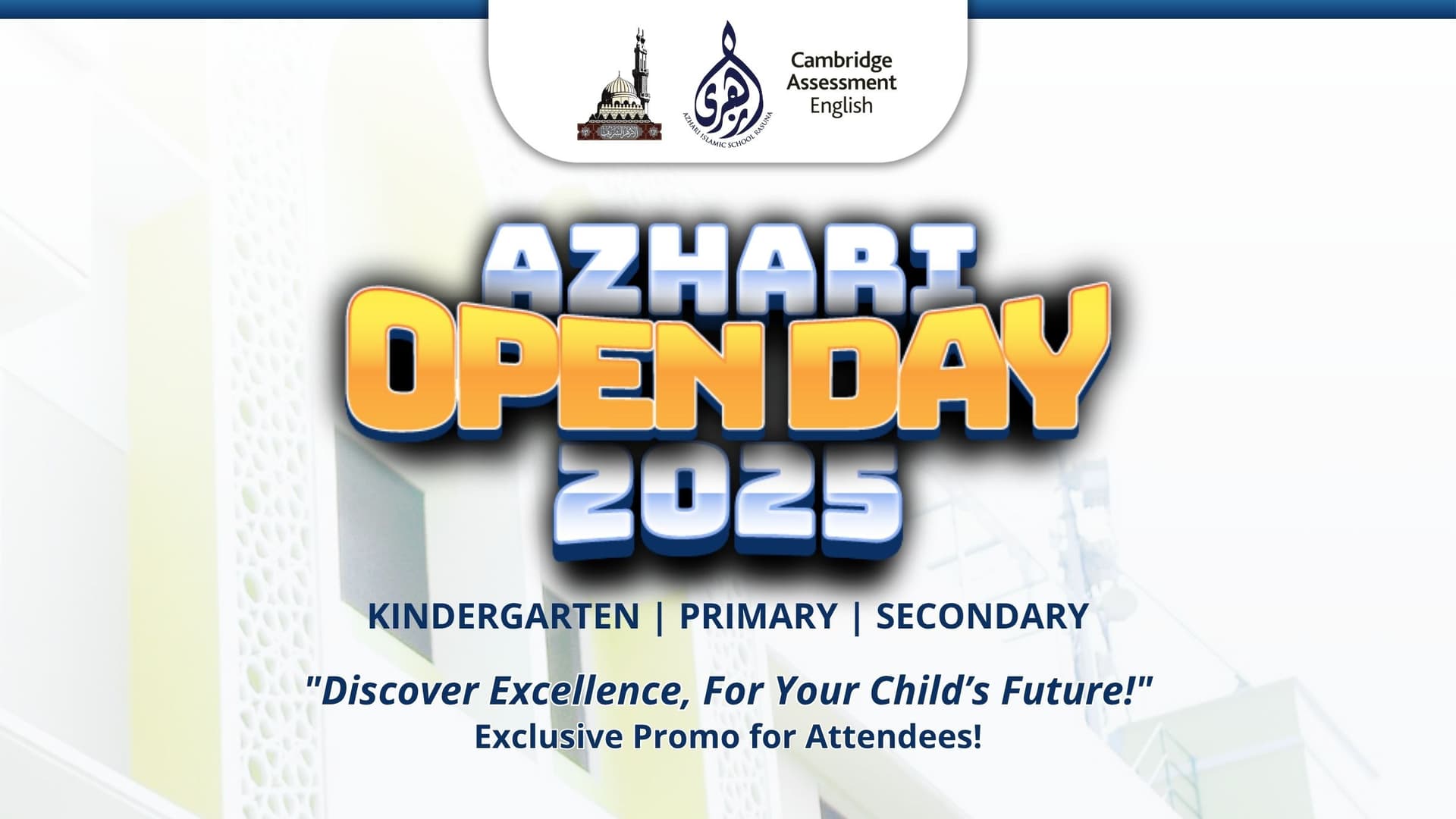 Azhari Islamic School Rasuna Gelar OPEN DAY 2025: Discover Excellence, For Your Child’s Future!