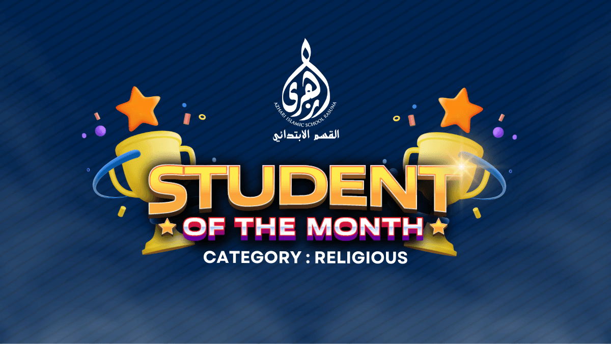 Azhari Islamic School Rasuna Umumkan Student of the Month – Religious, Penghargaan untuk Teladan Ketakwaan